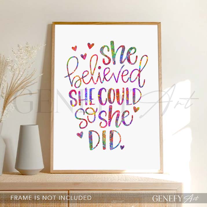 She Believed She Could So She Did Quote Watercolour Print