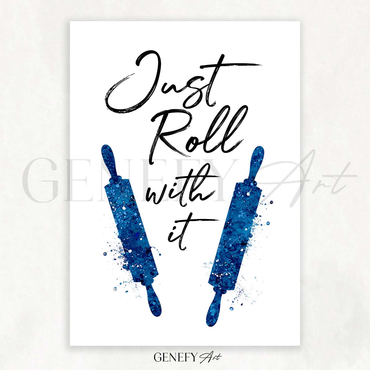 Kitchen Quote Watercolour Print - Just Roll With It