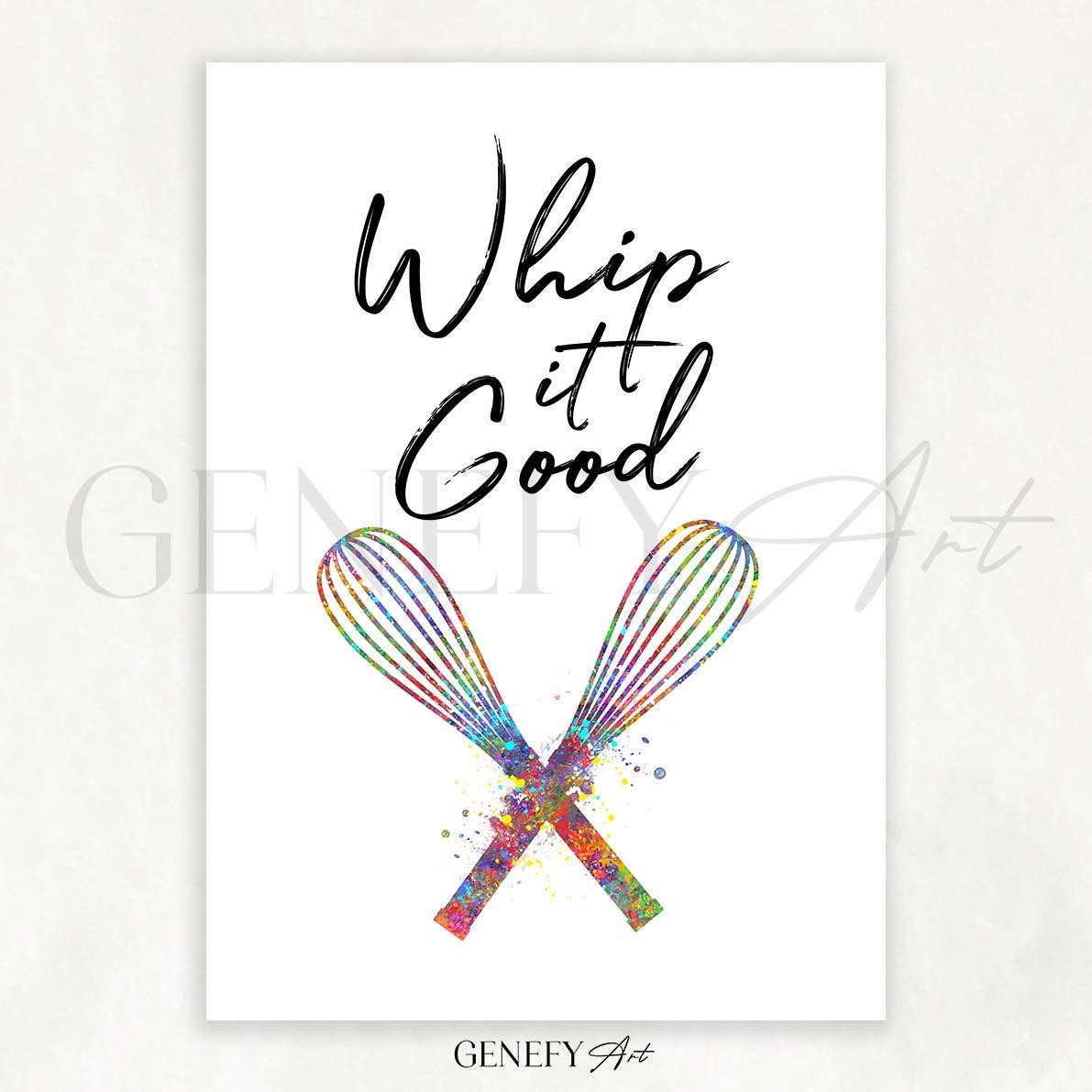 Baking Quote Watercolour Print - Whip It Good - Genefy Art