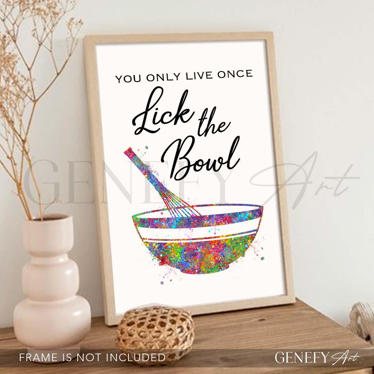 Baking Quote Watercolour Print - You only live once lick the bowl - Genefy Art