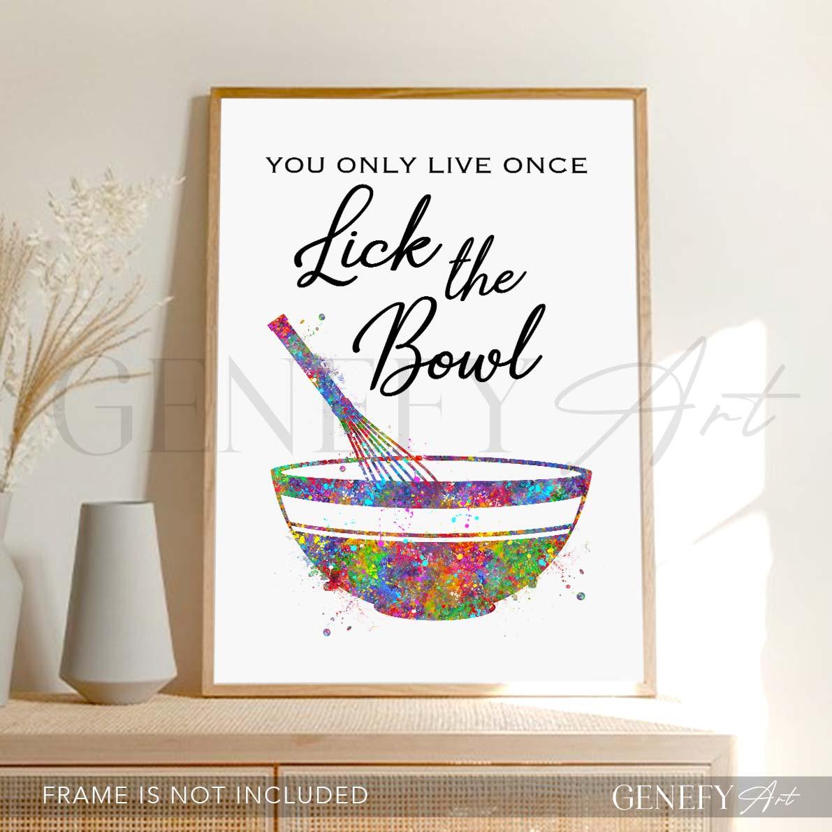 Baking Quote Watercolour Print - You only live once lick the bowl - Genefy Art