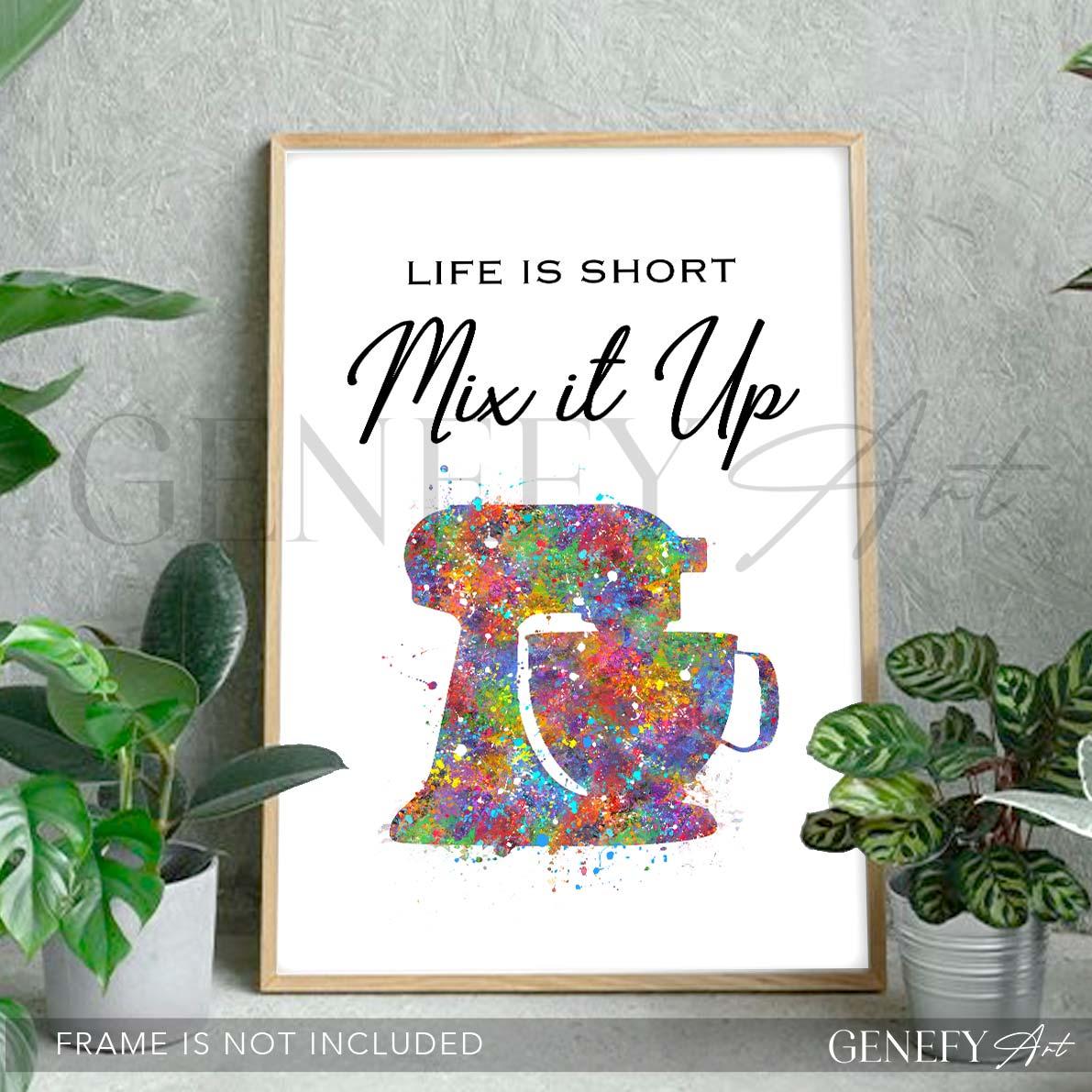 Baking Quote Watercolour Print - Life Is Short Mix It Up - Genefy Art