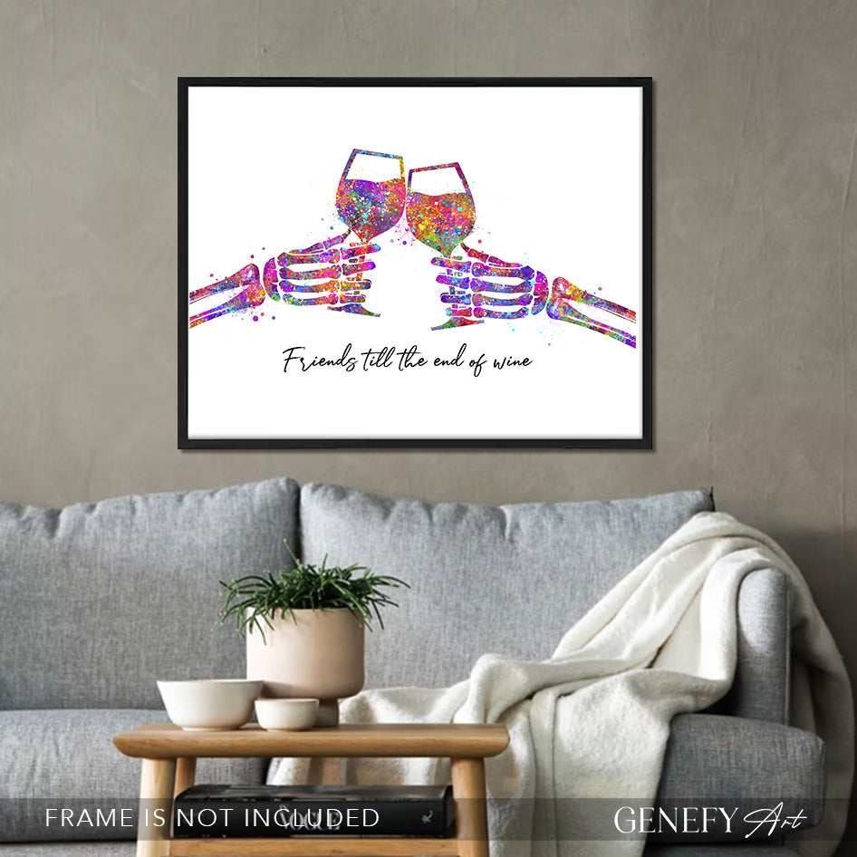 friends till the end of wine