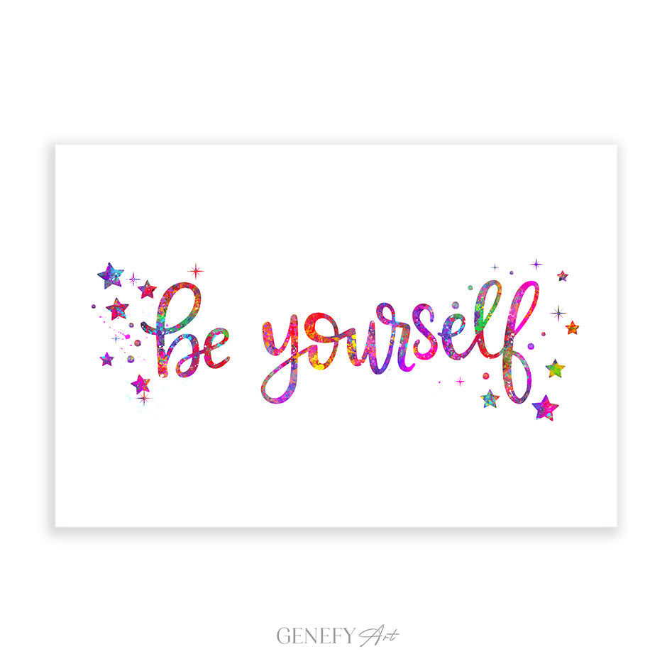 Inspirational Quote Print - Be Yourself