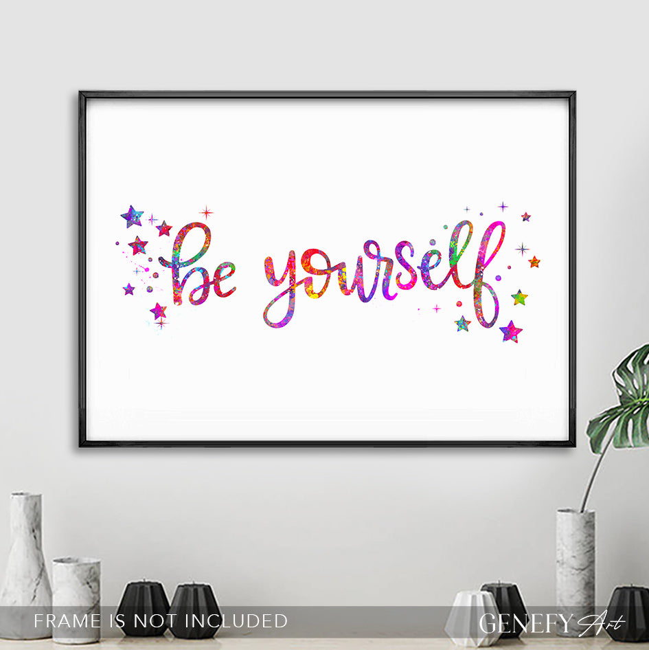 Inspirational Quote Print - Be Yourself