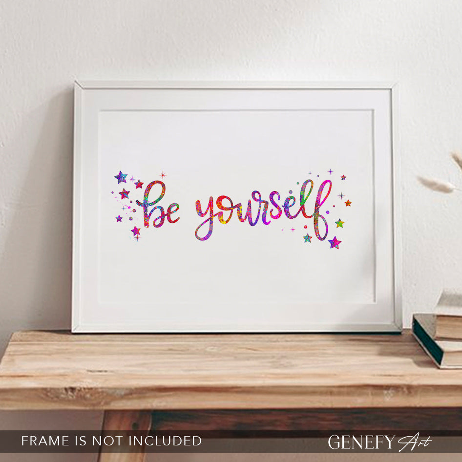 Inspirational Quote Print - Be Yourself