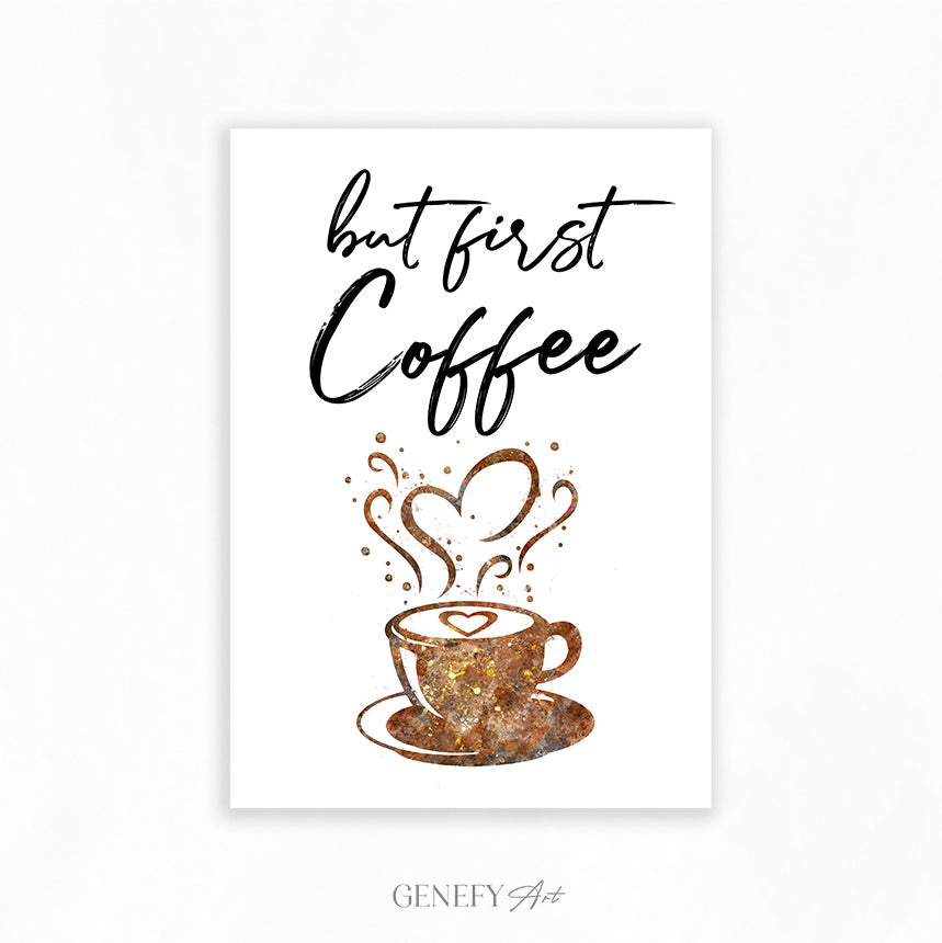 But First Coffee Art Print