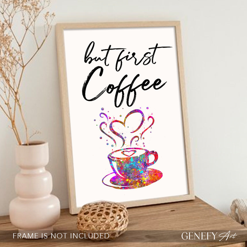 But First Coffee Quote Watercolour Print