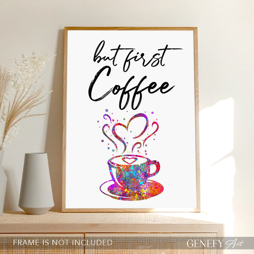 But First Coffee Quote Watercolour Print