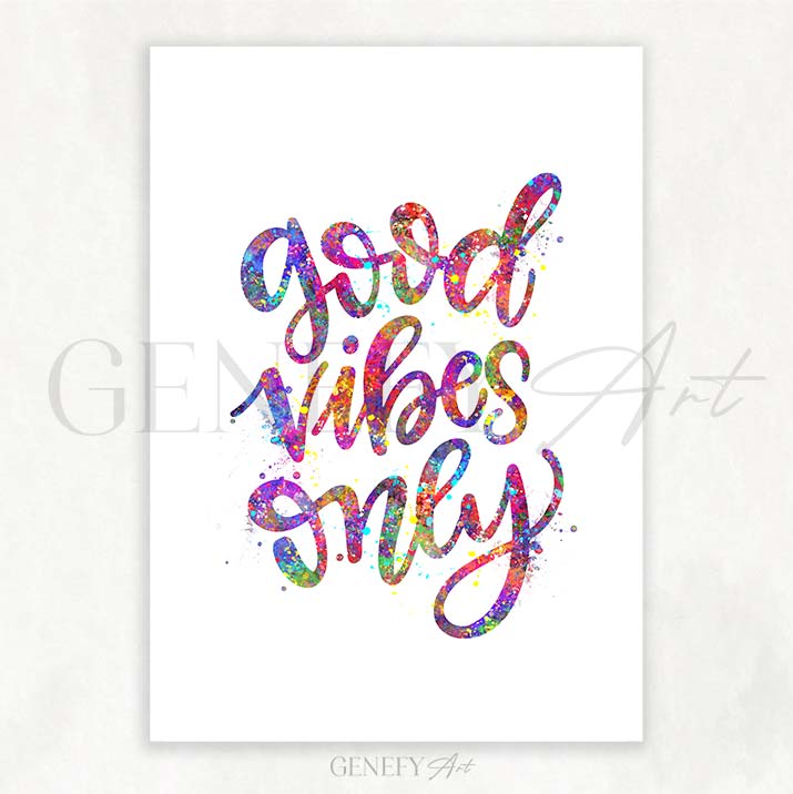 Good Vibes Only Quote Watercolour Print