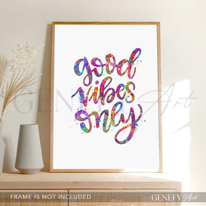 Good Vibes Only Quote Watercolour Print