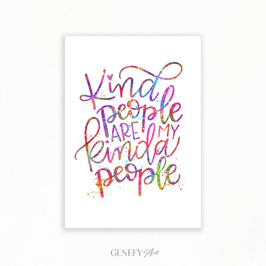 Kind People Are My Kinda People Quote Watercolour Art Print