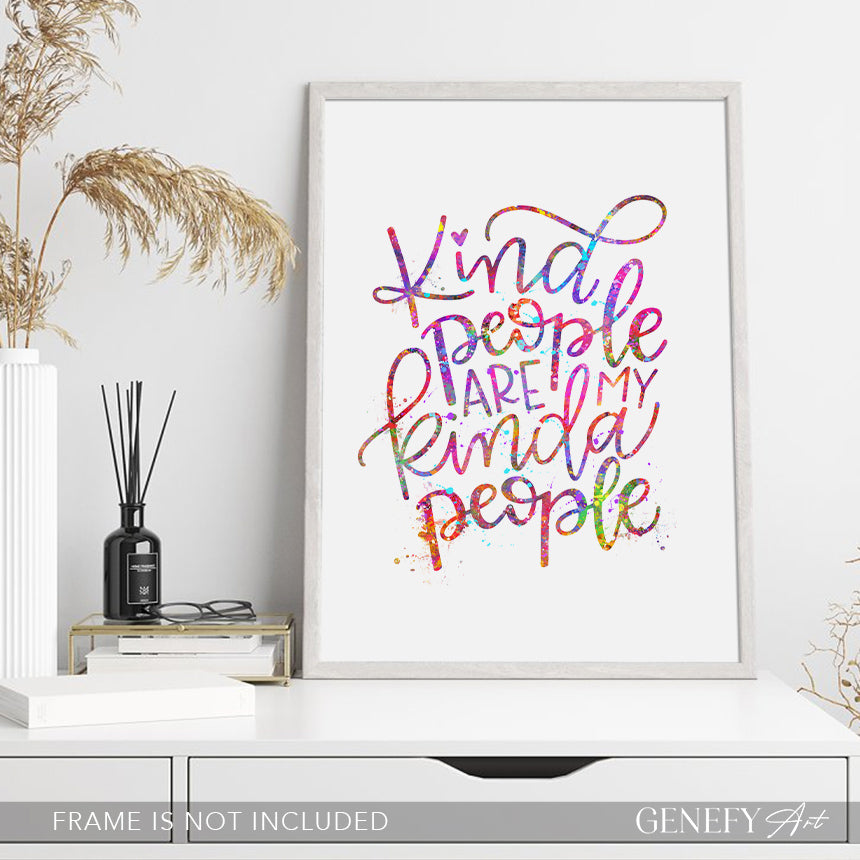 Kind People Are My Kinda People Quote Watercolour Art Print