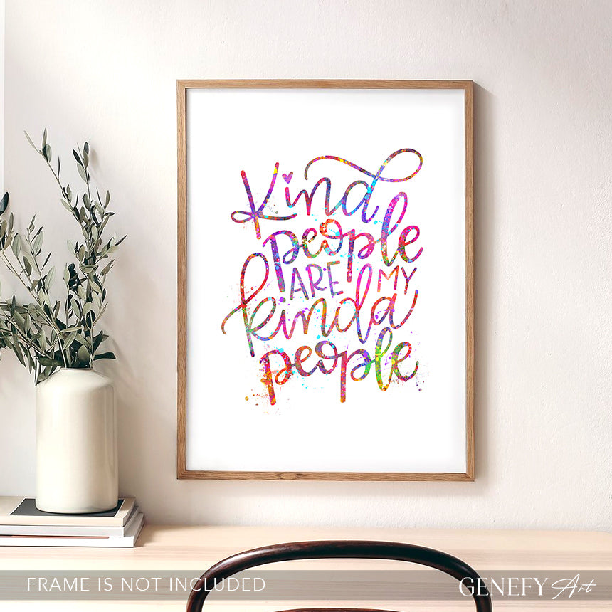 Kind People Are My Kinda People Quote Watercolour Art Print
