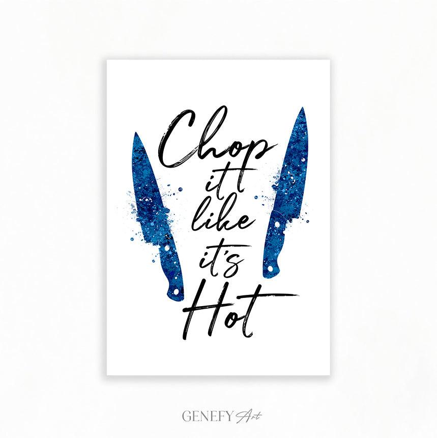 Blue Kitchen Quote Watercolour Print - Chop it like it&