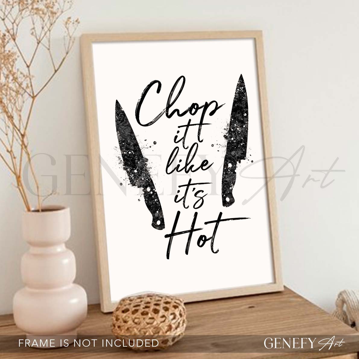 Kitchen Quote Watercolour Print - Chop it like it&
