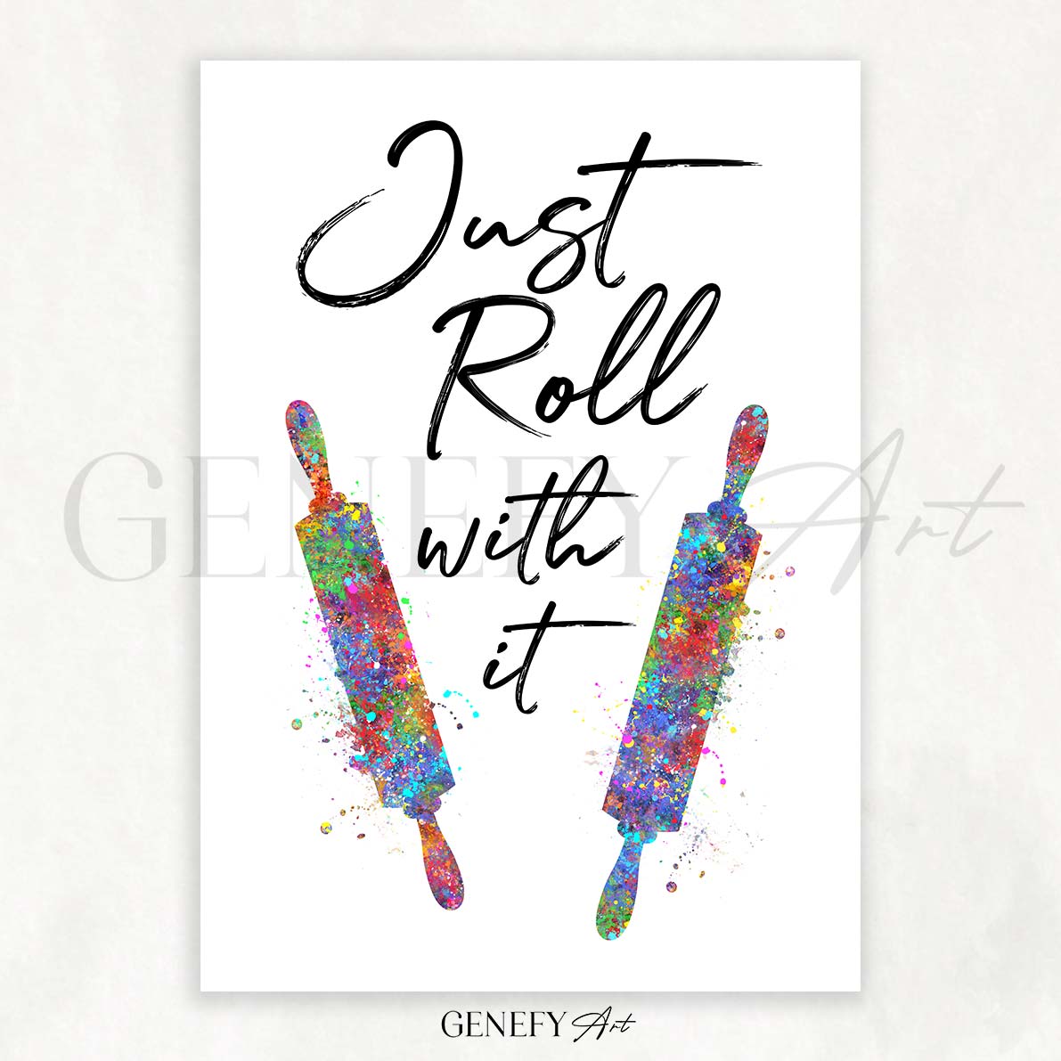 Kitchen Quote Watercolour Print - Just Roll With It