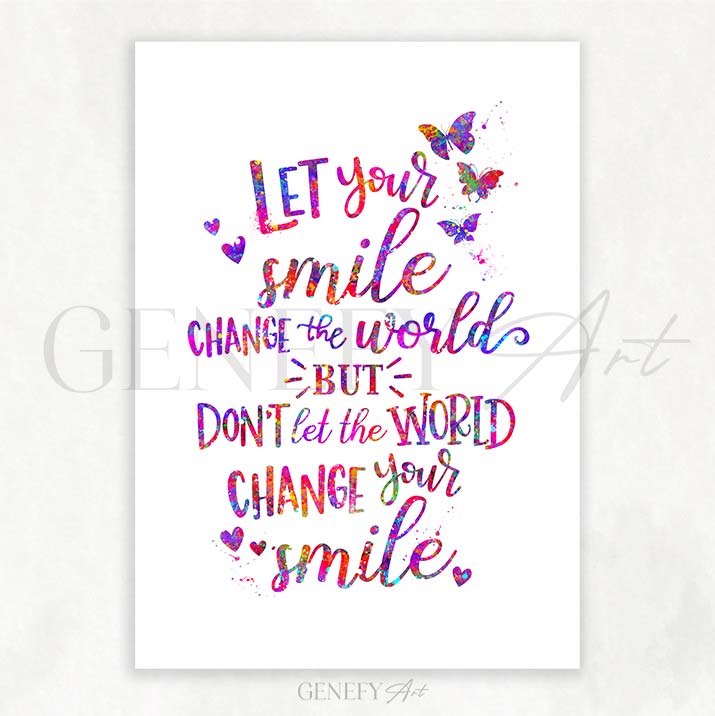 Let Your Smile Change The World Quote Watercolour Print