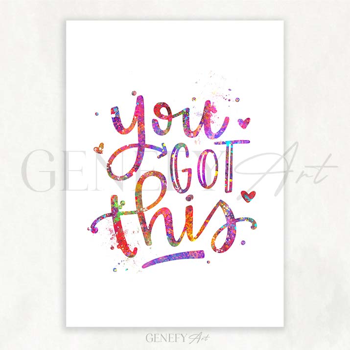 You Got This Quote Watercolour Print