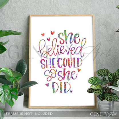 She Believed She Could So She Did Quote Watercolour Print