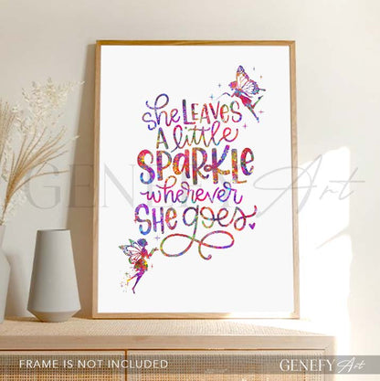She Leaves A Little Sparkle Wherever She Goes Quote Watercolour Print
