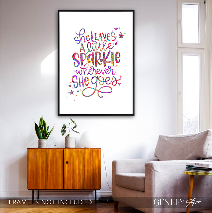 She Leaves A Little Sparkle Wherever She Goes Quote Watercolour Print
