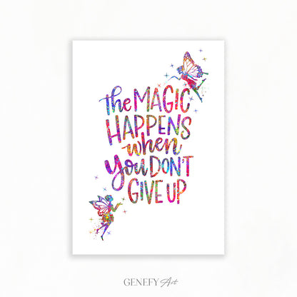 The Magic Happens When You Don&