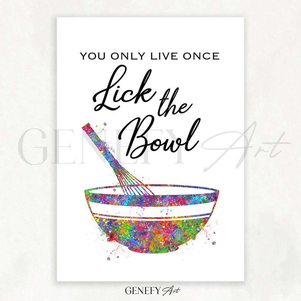 Baking Quote Watercolour Print - You only live once lick the bowl - Genefy Art