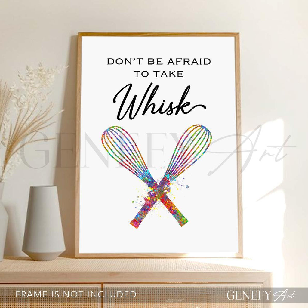 Baking Quote Watercolour Print - Don't Be Afraid To Take Whisk - Genefy Art
