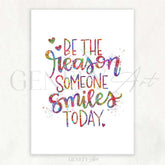 Be The Reason Someone Smiles Today Quote Watercolour Print - Genefy Art