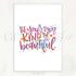 Be Your Own Kind Of Beautiful Quote Watercolour Print - Genefy Art