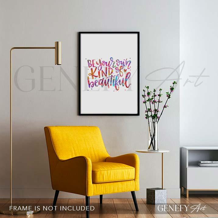 Be Your Own Kind Of Beautiful Quote Watercolour Print - Genefy Art