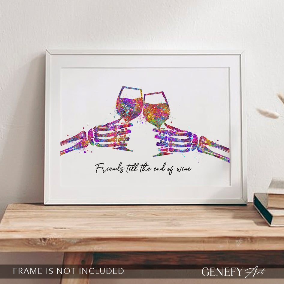 friends till the end of wine