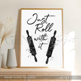 Black and White Kitchen Quote Watercolour Print - Just Roll With It - Genefy Art