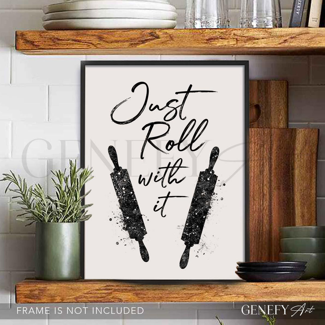 Black and White Kitchen Quote Watercolour Print - Just Roll With It - Genefy Art
