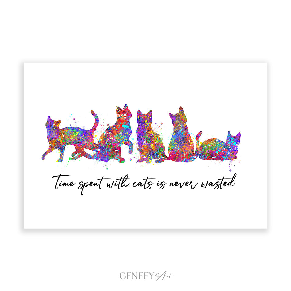 Time Spent With Cats Is Never Wasted Art Print
