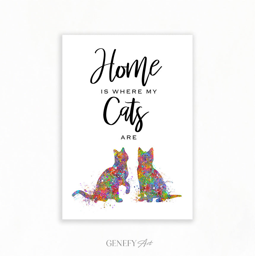Home Is Where My Cats Are Art Print