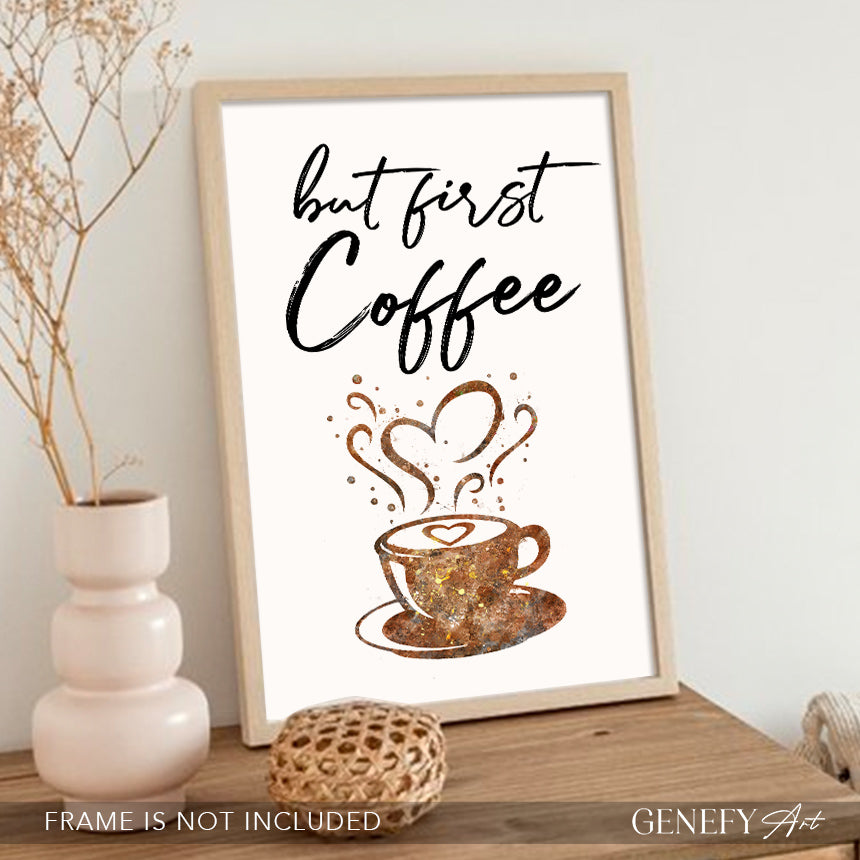 But First Coffee Art Print