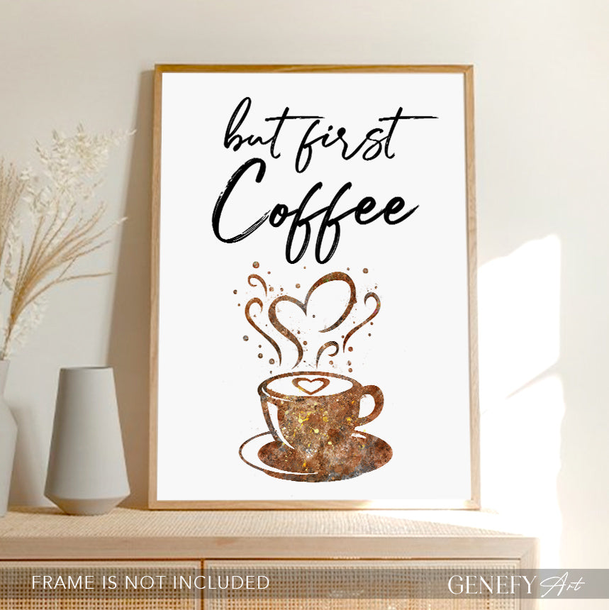 But First Coffee Art Print