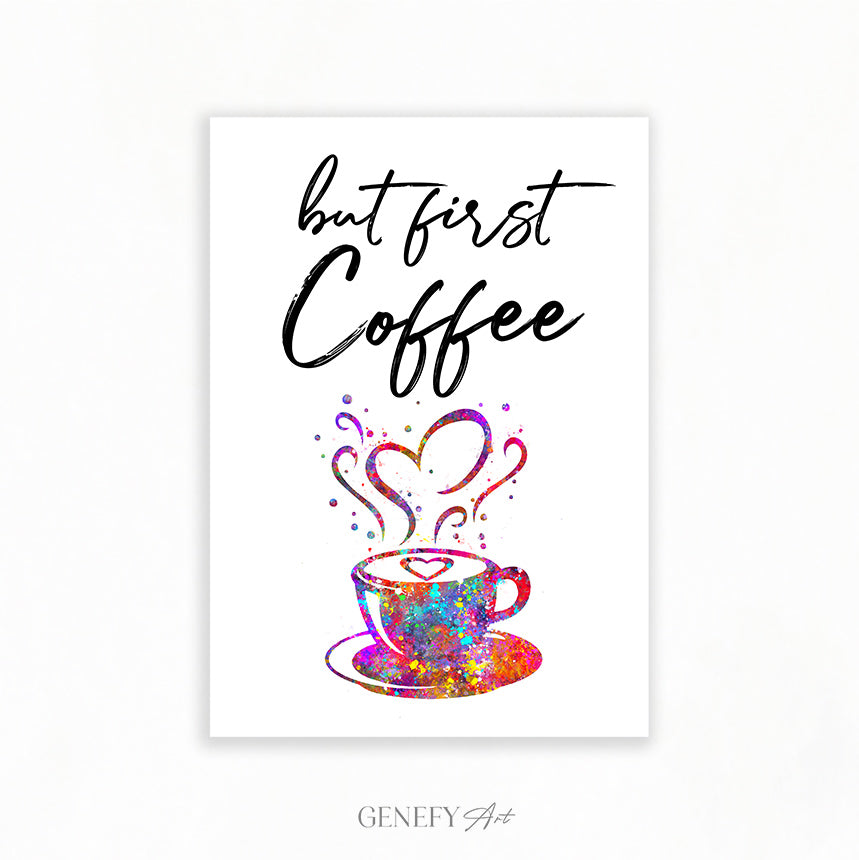 But First Coffee Quote Watercolour Print