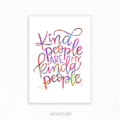 Kind People Are My Kinda People Quote Watercolour Art Print