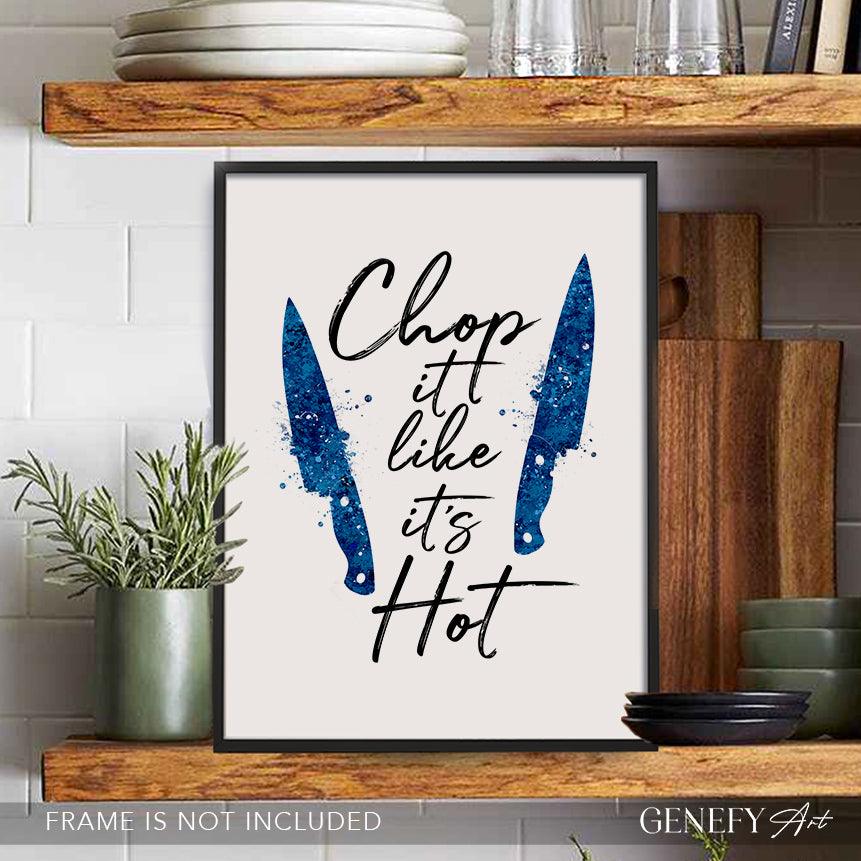 Blue Kitchen Quote Watercolour Print - Chop it like it's hot - Genefy Art