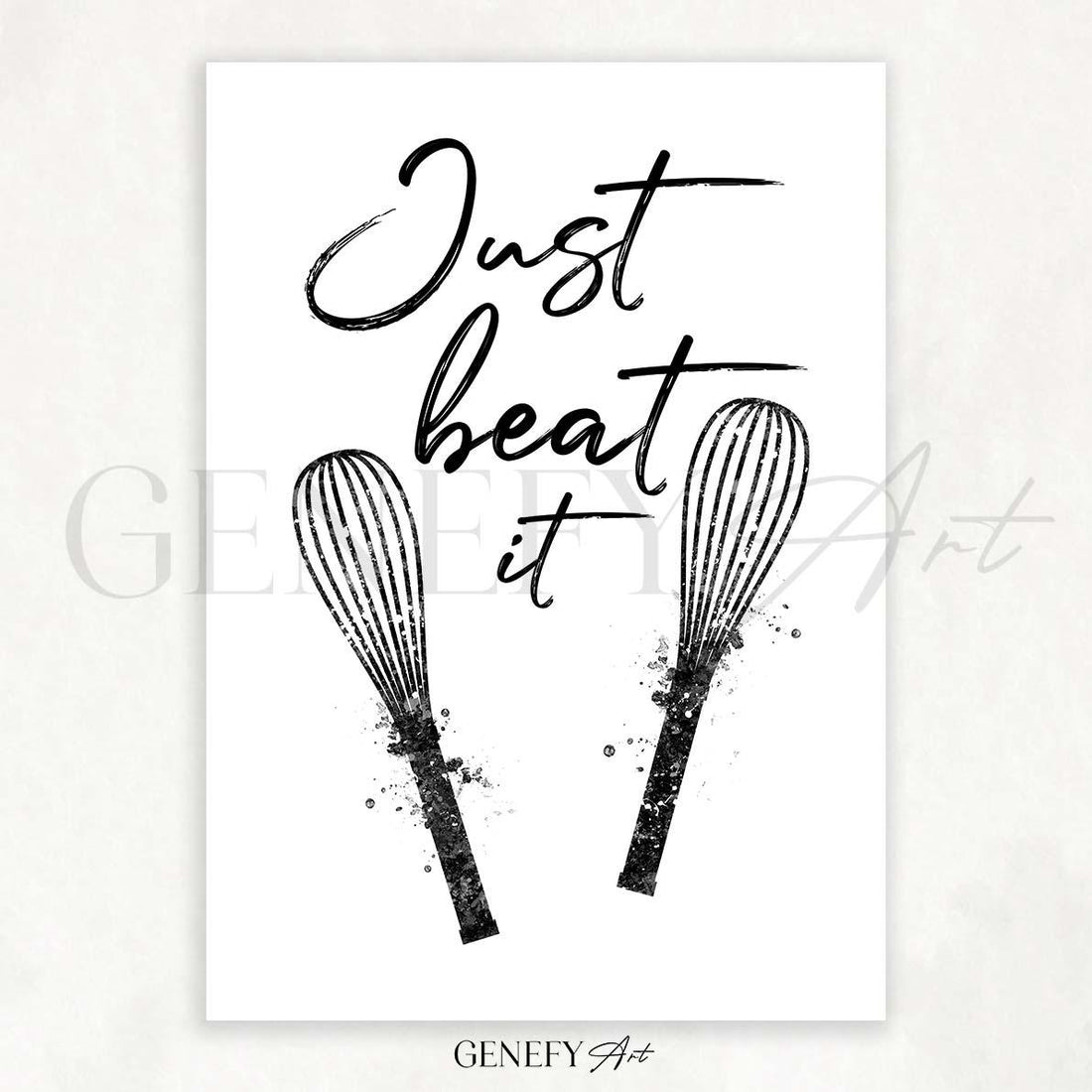Baking Quote Black and White Watercolour Print - Just Beat It - Genefy Art