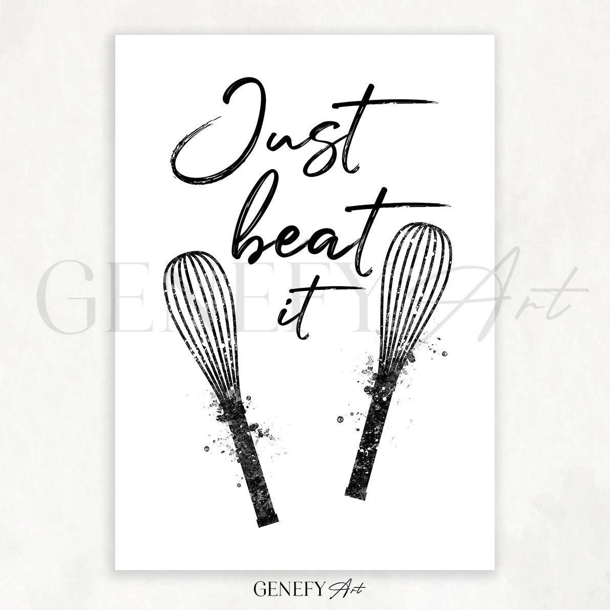 Baking Quote Black and White Watercolour Print - Just Beat It - Genefy Art