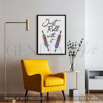 Kitchen Quote Watercolour Print - Just Roll With It