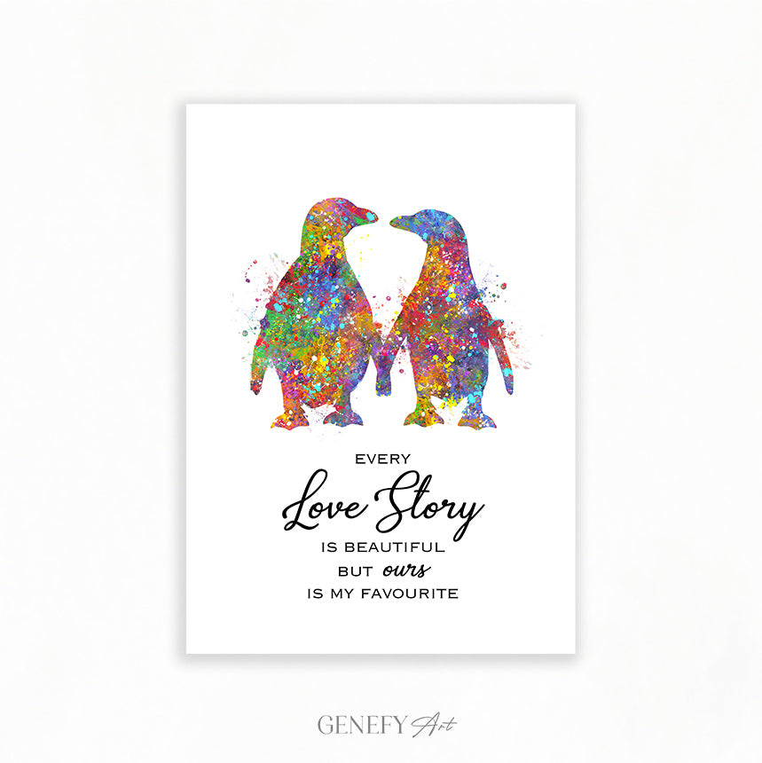 Penguin Couple Watercolour Art Print - &quot;Every Love Story Is Beautiful But Ours Is My Favourite&quot;