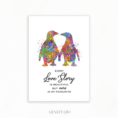 Penguin Couple Watercolour Art Print - &quot;Every Love Story Is Beautiful But Ours Is My Favourite&quot;