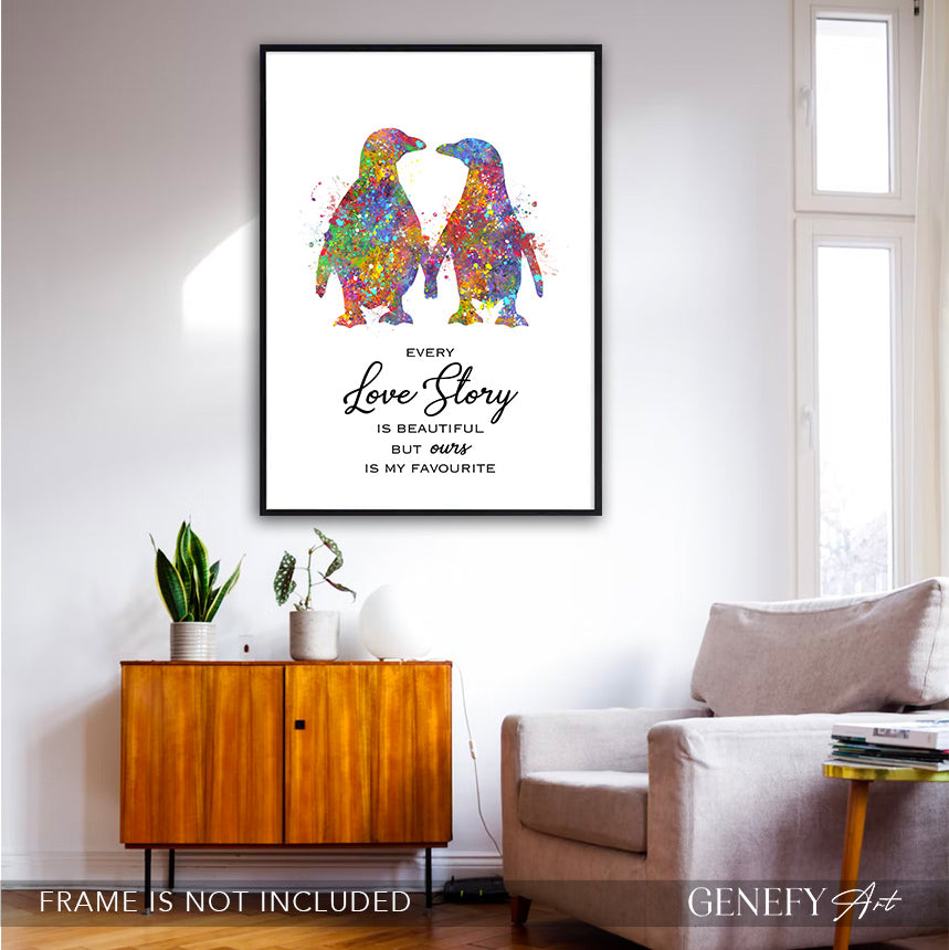 Penguin Couple Watercolour Art Print - &quot;Every Love Story Is Beautiful But Ours Is My Favourite&quot;