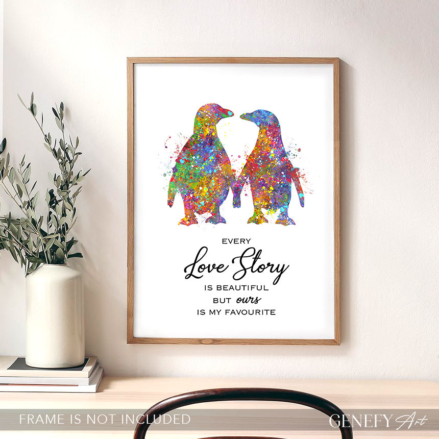 Penguin Couple Watercolour Art Print - &quot;Every Love Story Is Beautiful But Ours Is My Favourite&quot;