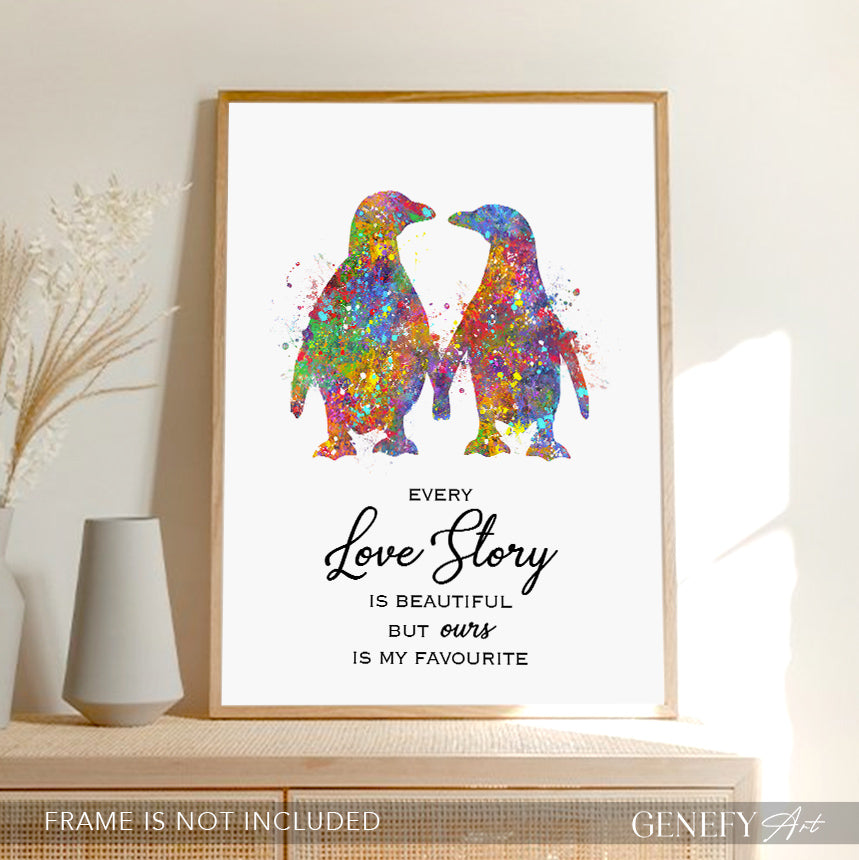 Penguin Couple Watercolour Art Print - &quot;Every Love Story Is Beautiful But Ours Is My Favourite&quot;